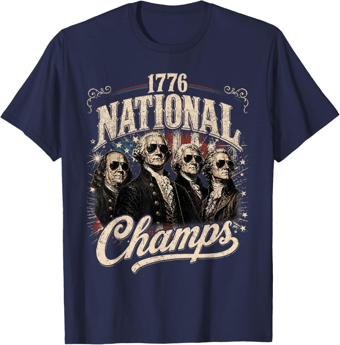 1776 National Champs Funny Patriotic America Founding Father T-Shirt - T-Shirt | Navy