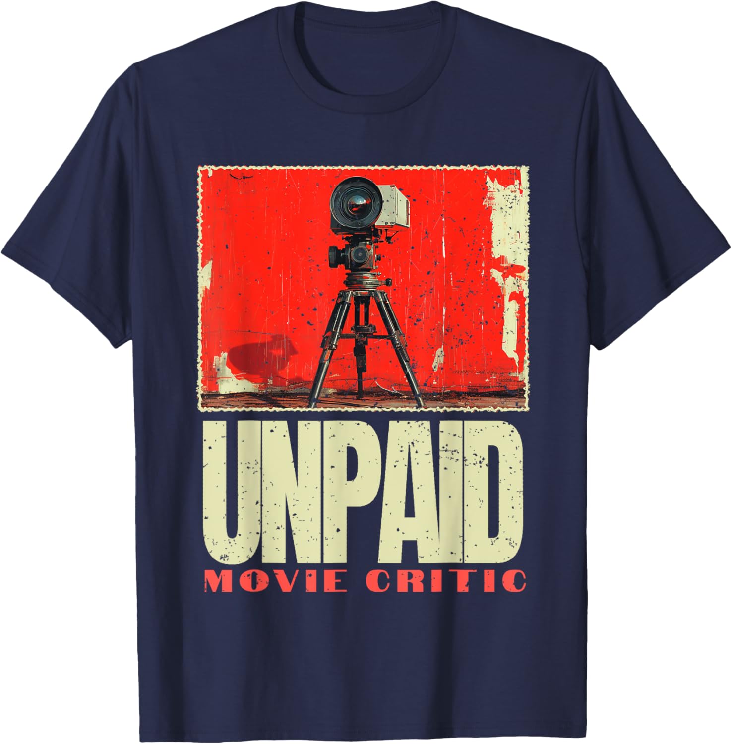 Unpaid Movie Critic Film, Vintage Cinema Motion Picture Fan T-Shirt - T-Shirt | Navy