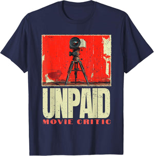 Unpaid Movie Critic Film, Vintage Cinema Motion Picture Fan T-Shirt - T-Shirt | Navy