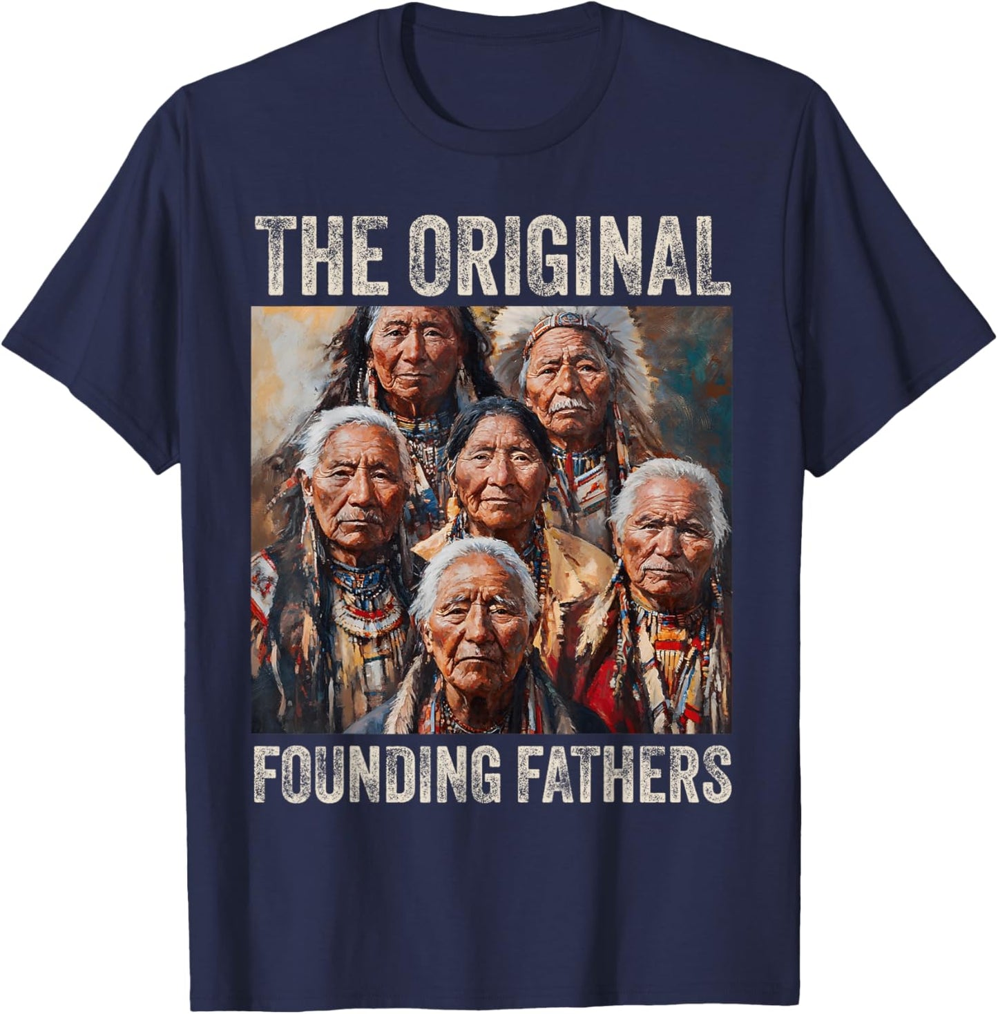 Original Founding Fathers Native American Tribe T-Shirt - T-Shirt | Navy