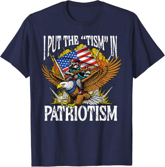 I Put Tism in Patriotism Raccoon Bald Eagle 4th of July USA T-Shirt - T-Shirt | Navy