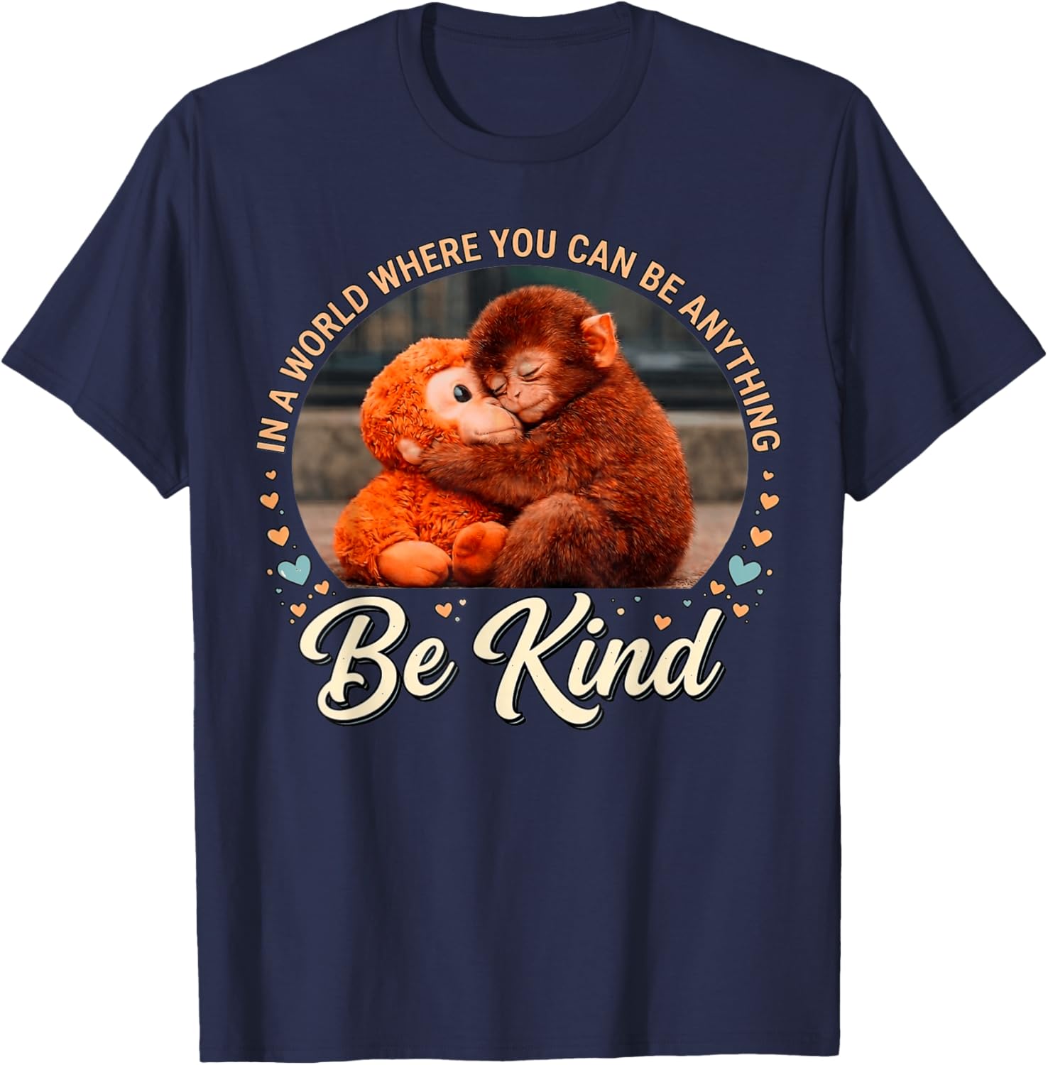 in the World Where You can be Anything Be Kind, Monkey Punch T-Shirt - T-Shirt | Navy