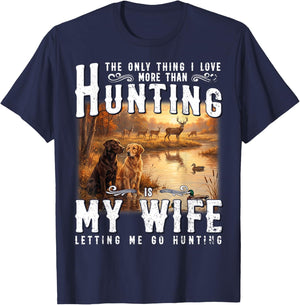 Funny Hunting The Only Thing I Love More Than Hunting T-Shirt - T-Shirt | Navy