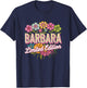 Barbara Limited Edition Flowers Custom Name Wife Grandma T-Shirt - T-Shirt | Navy