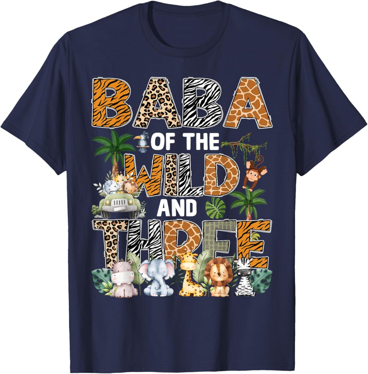 Baba Of The Wild Three Zoo 3Rd Birthday Safari Jungle T-Shirt - T-Shirt | Navy