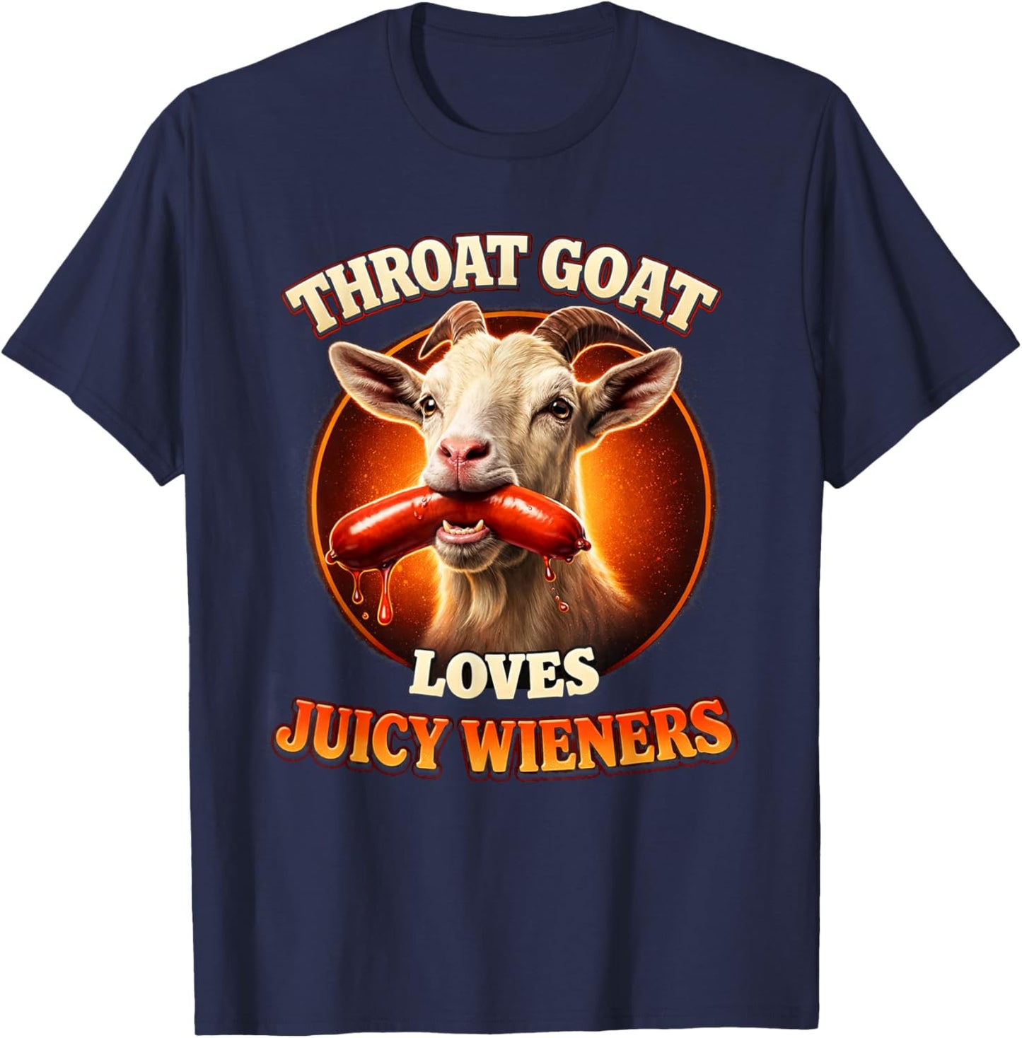 Funny Goat Swallows Juicy Wieners Inappropriate Adult Meme T-Shirt - T-Shirt | Navy