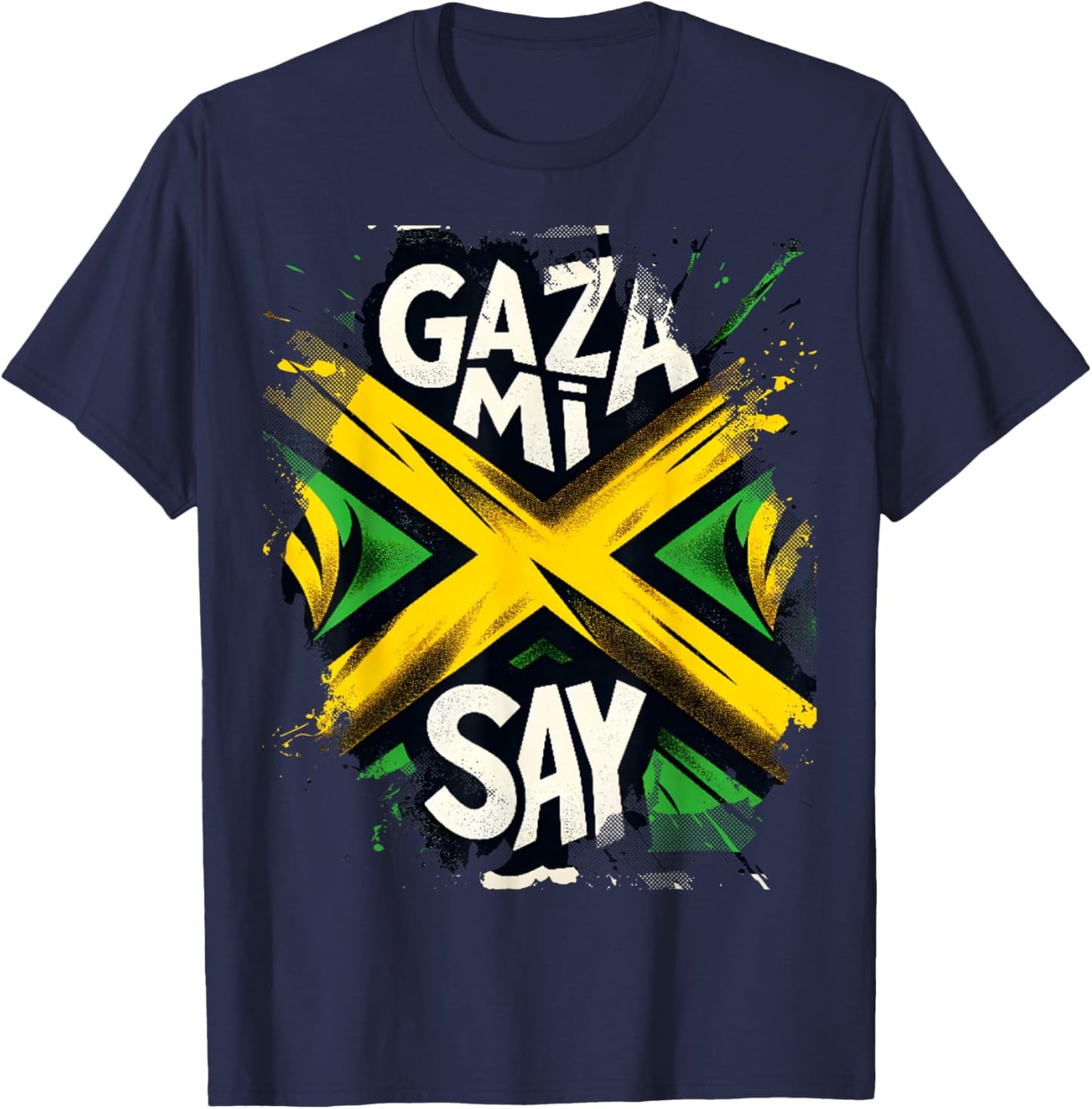 Gaza Mi Say Jamaican Flag Dancehall Vybz Fans Men,Women's T-Shirt - T-Shirt | Navy