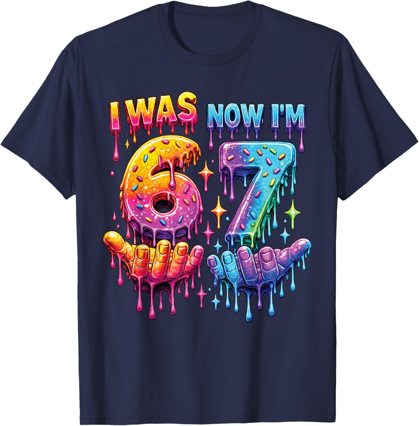 I was 6 Now I'm 7 Birthday Drip Kids Boys 67 Meme 7 Bday T-Shirt - T-Shirt | Navy