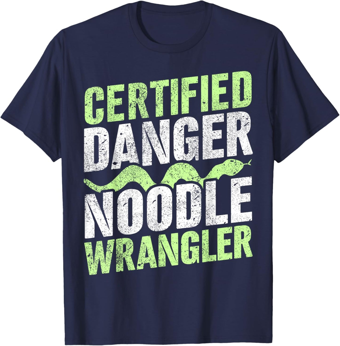 Certified Snake Handler I Snake Danger Noodle I Snake T-Shirt - T-Shirt | Navy