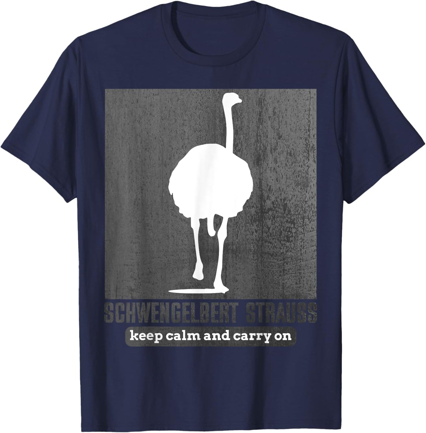 Schwengelbert Strauss - Lustiger Spruch T-Shirt - T-Shirt | Navy