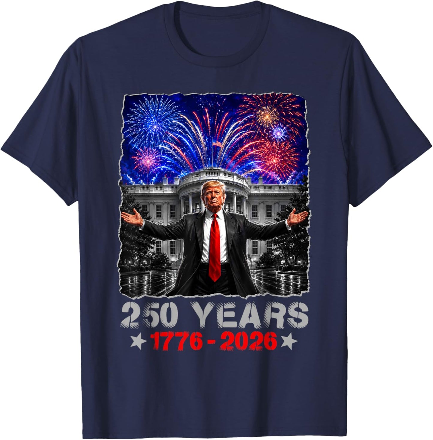 250 USA Years 1776 2026 Trump White House 250th Birthday T-Shirt - T-Shirt | Navy