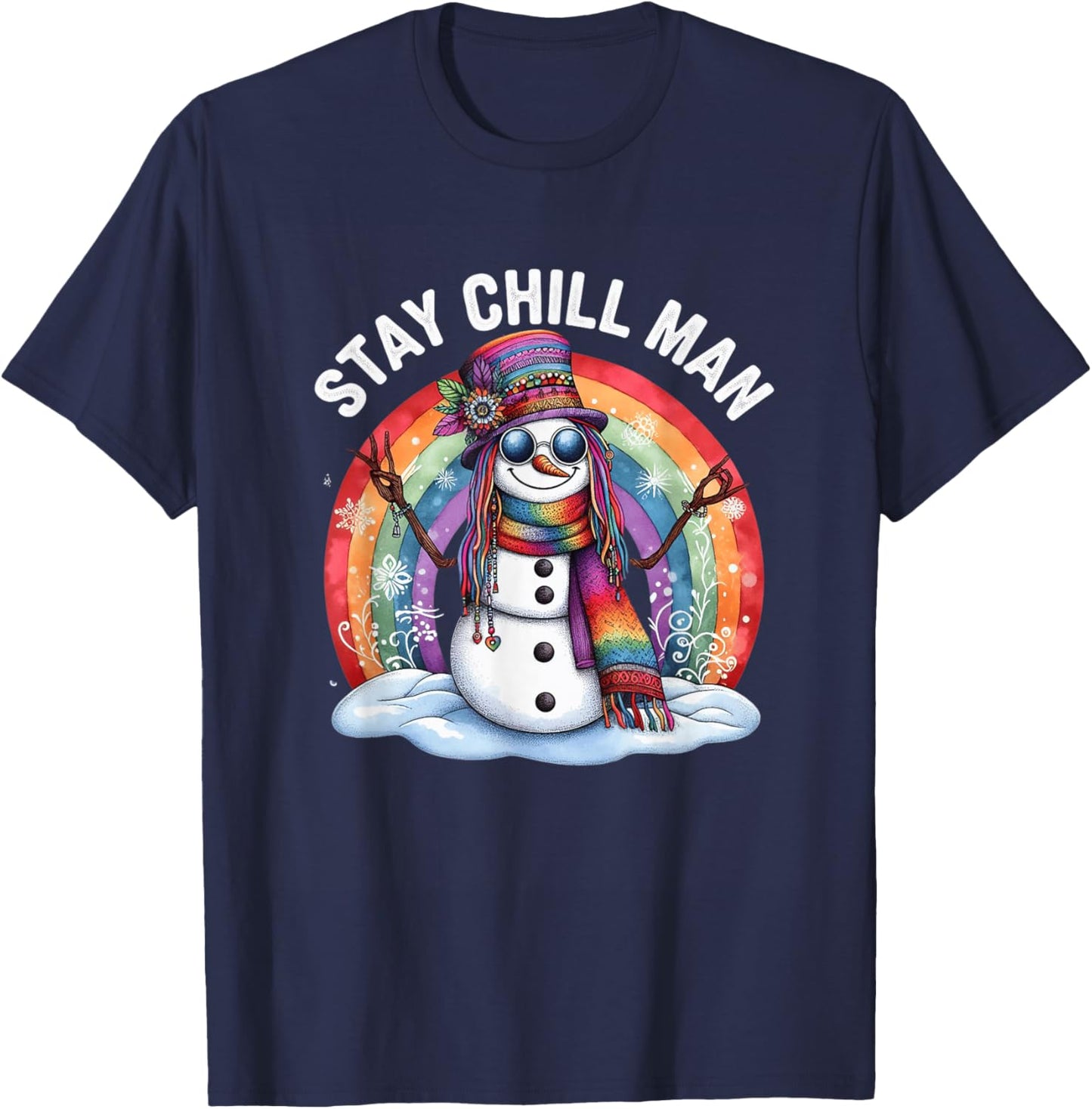Stay Chill Man Hippie Snowman Bohemian Rainbow Xmas Winter T-Shirt - T-Shirt | Navy