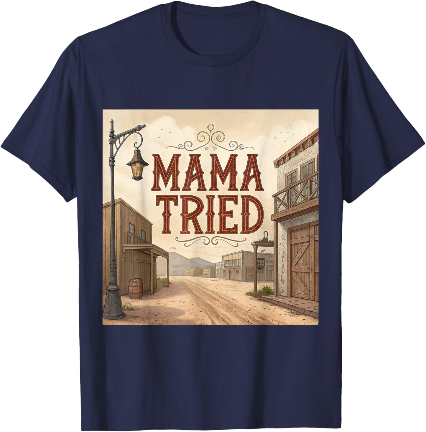 Mama Tried T-Shirt - T-Shirt | Navy