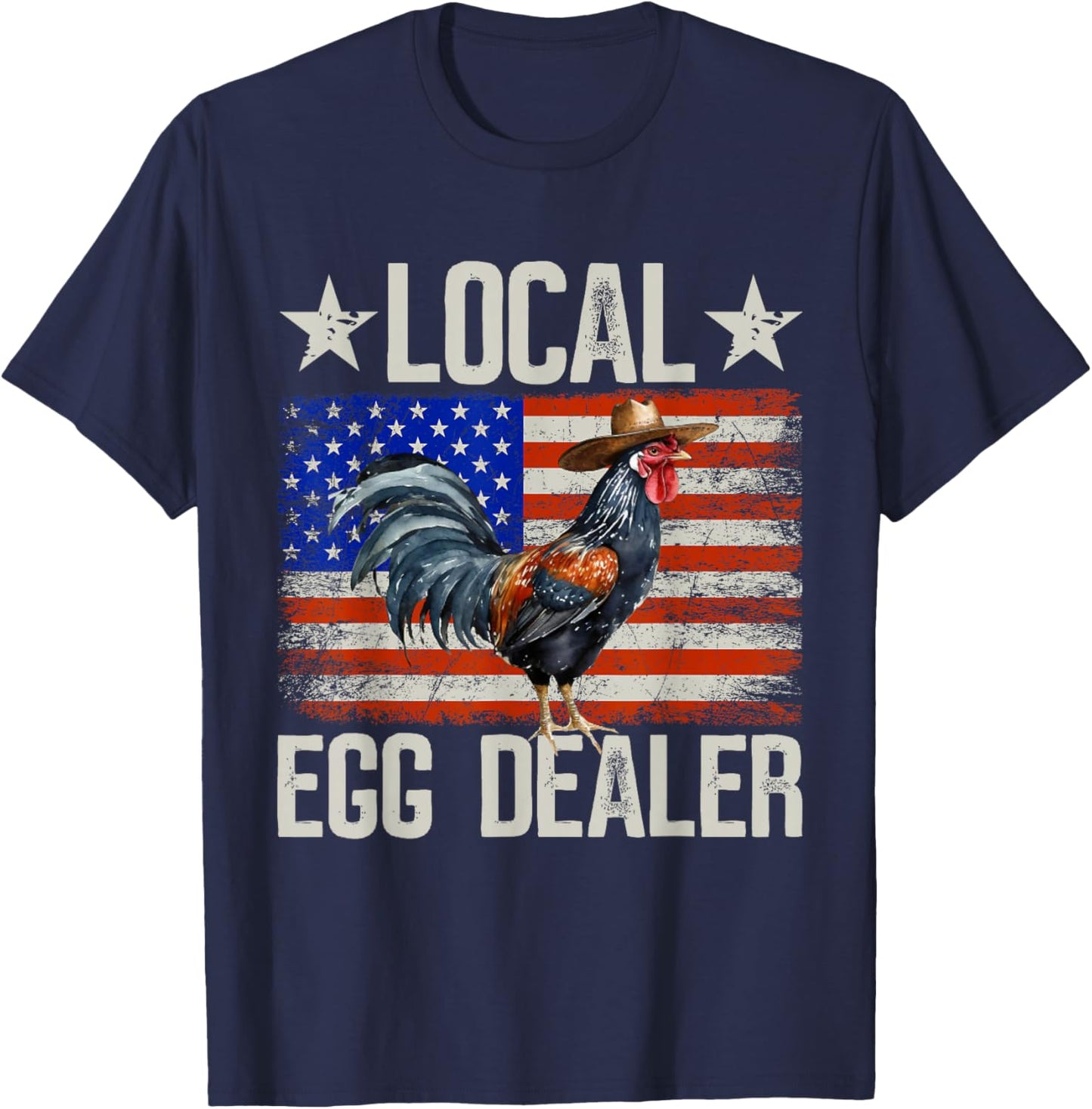 Local Egg Dealer Rooster Farmer Chicken T-Shirt - T-Shirt | Navy