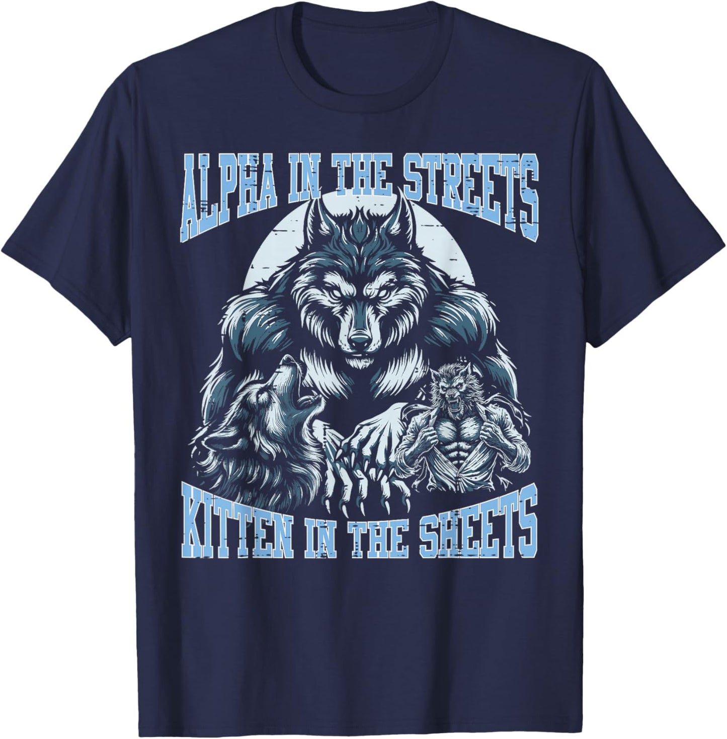 Alpha Series Kitten Sheets Wolf Funny Meme Men Women T-Shirt - T-Shirt | Navy