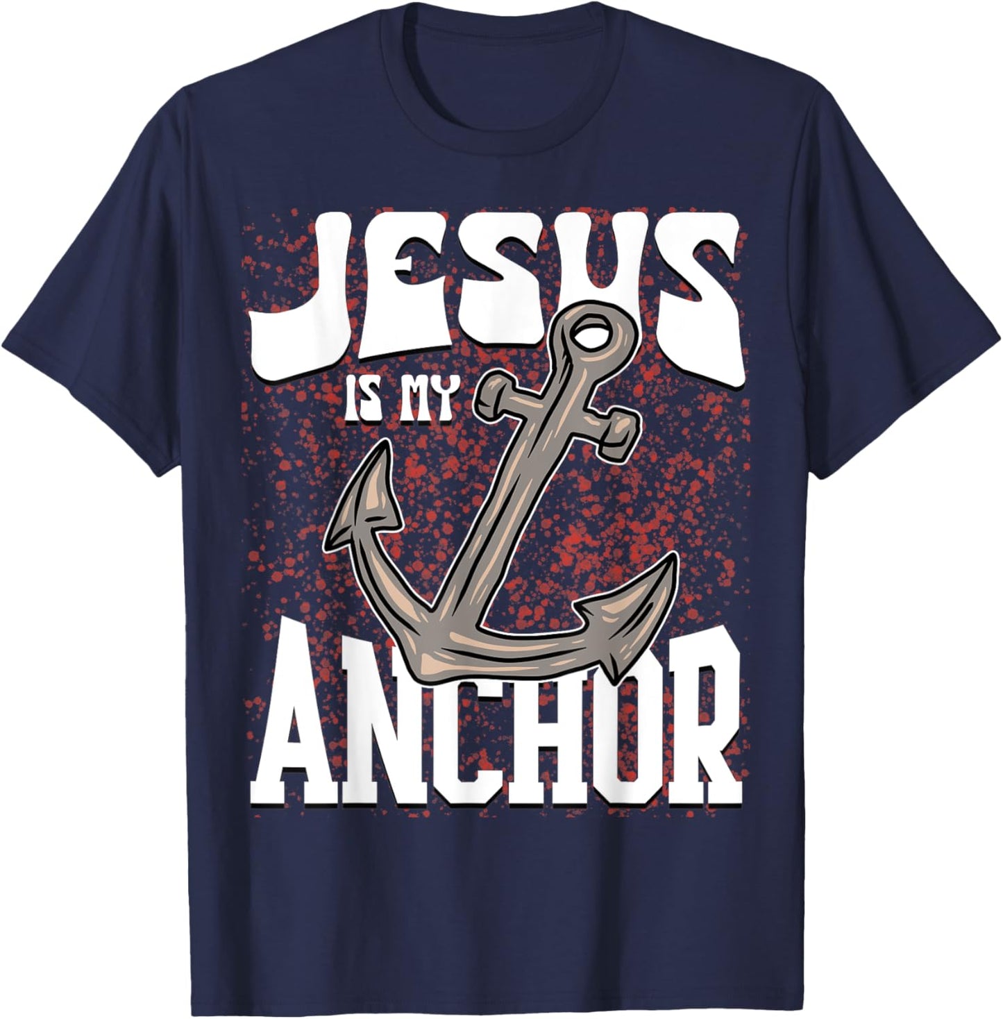 Jesus God Faith Anchor Christian Religious T-Shirt - T-Shirt | Navy