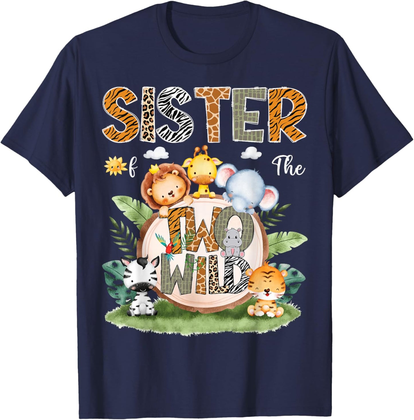 Sister Of The Two Wild 2Nd Birthday Safari Animal Lover T-Shirt - T-Shirt | Navy