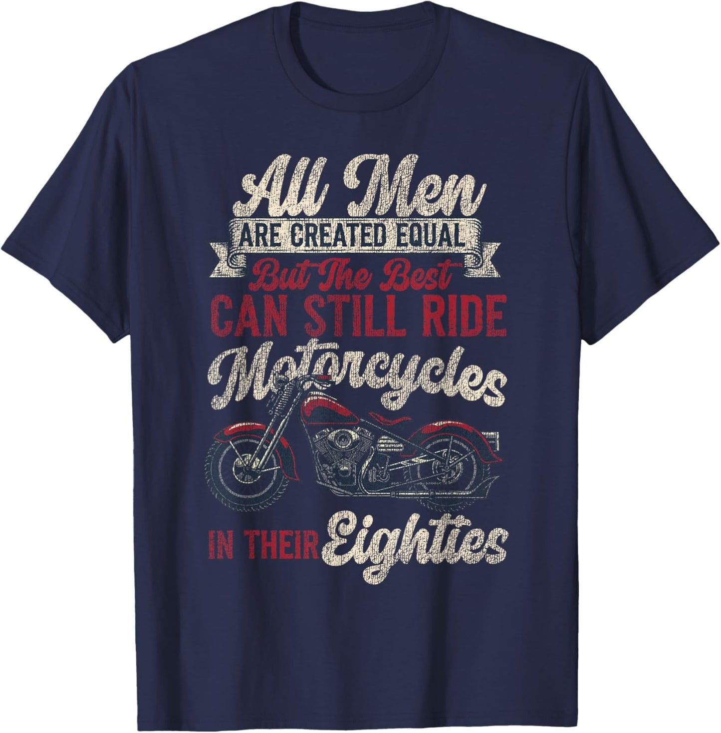 Classic Motorcycle Biker Grandpa 80th Birthday All Men Are T-Shirt - T-Shirt | Navy