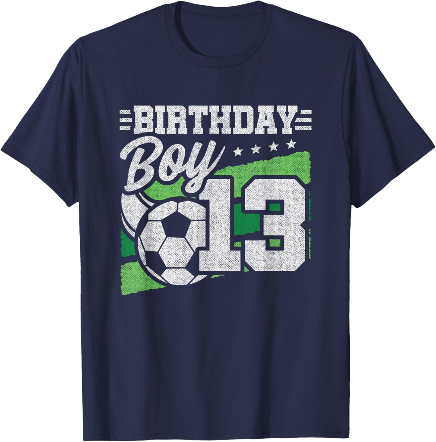 13 Year Old Soccer Birthday - Boys 13th Birthday Soccer T-Shirt - T-Shirt | Navy