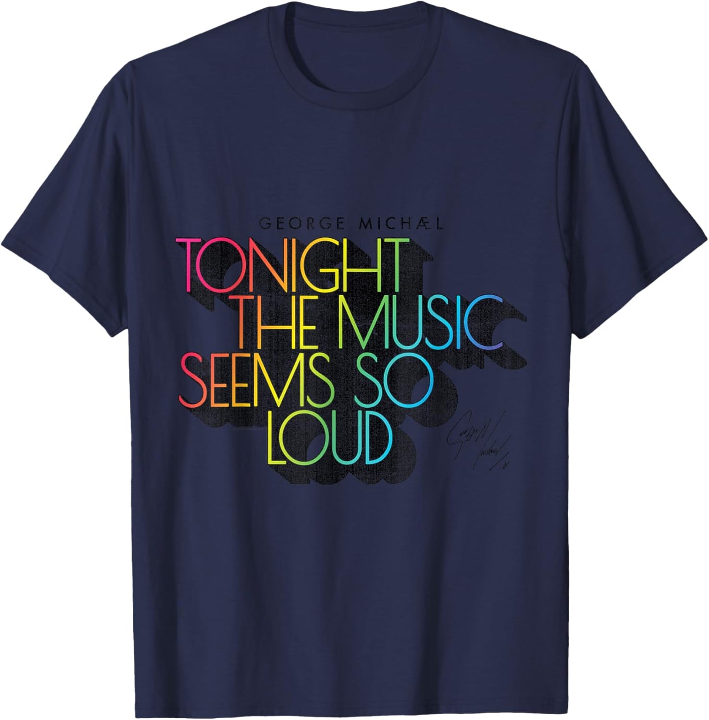 George Michael Tonight The Music Retro Rainbow (Dark) T-Shirt - T-Shirt | Navy