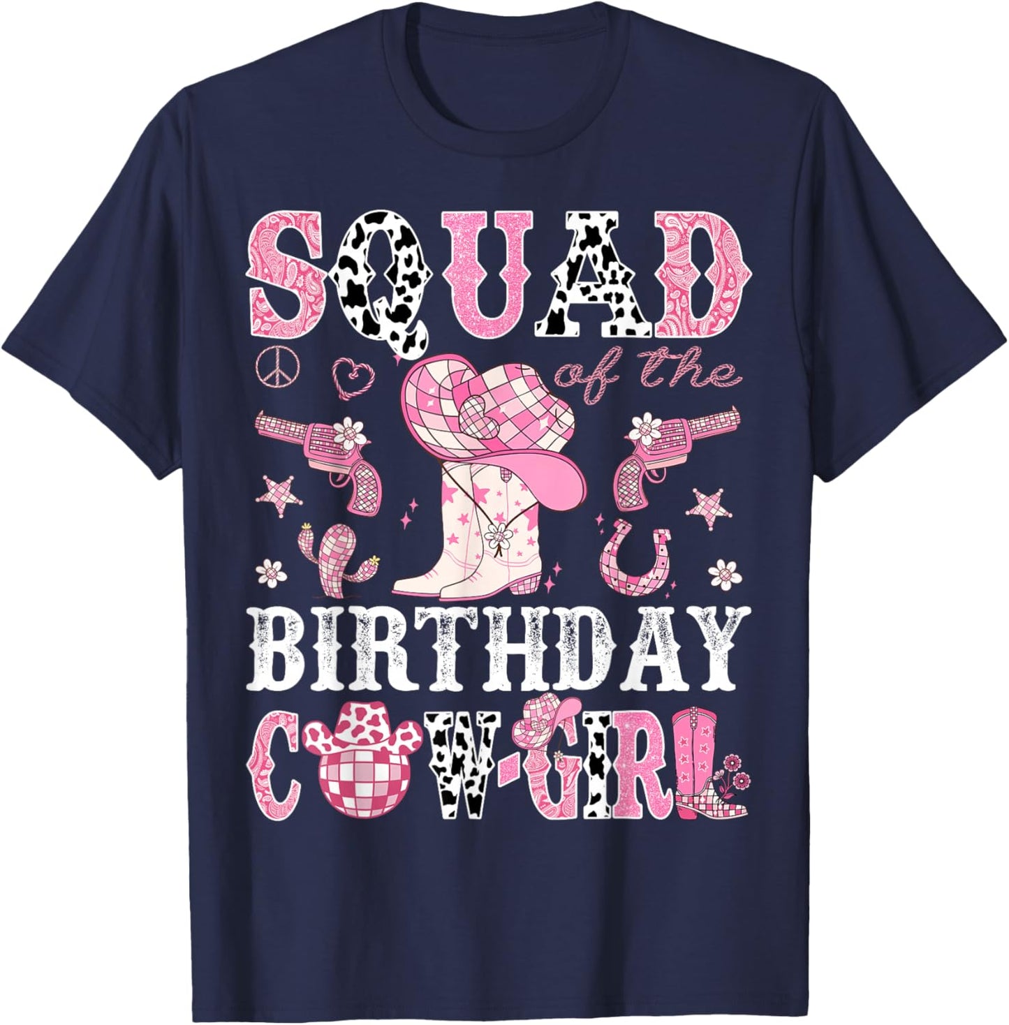 Squad Of The Birthday Cow-Girl Pink Disco Rodeo Western T-Shirt - T-Shirt | Navy