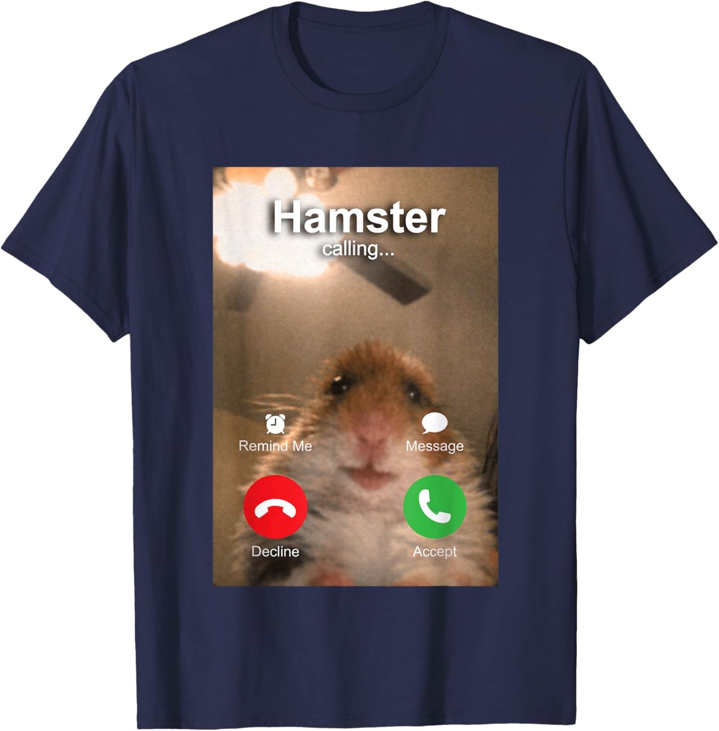 Dank Meme Hamster Staring Front Camera Hamster Calling T-Shirt - T-Shirt | Navy