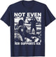 Nicht einmal EIS unterstützt EIS T-Shirt - T-Shirt | Navy