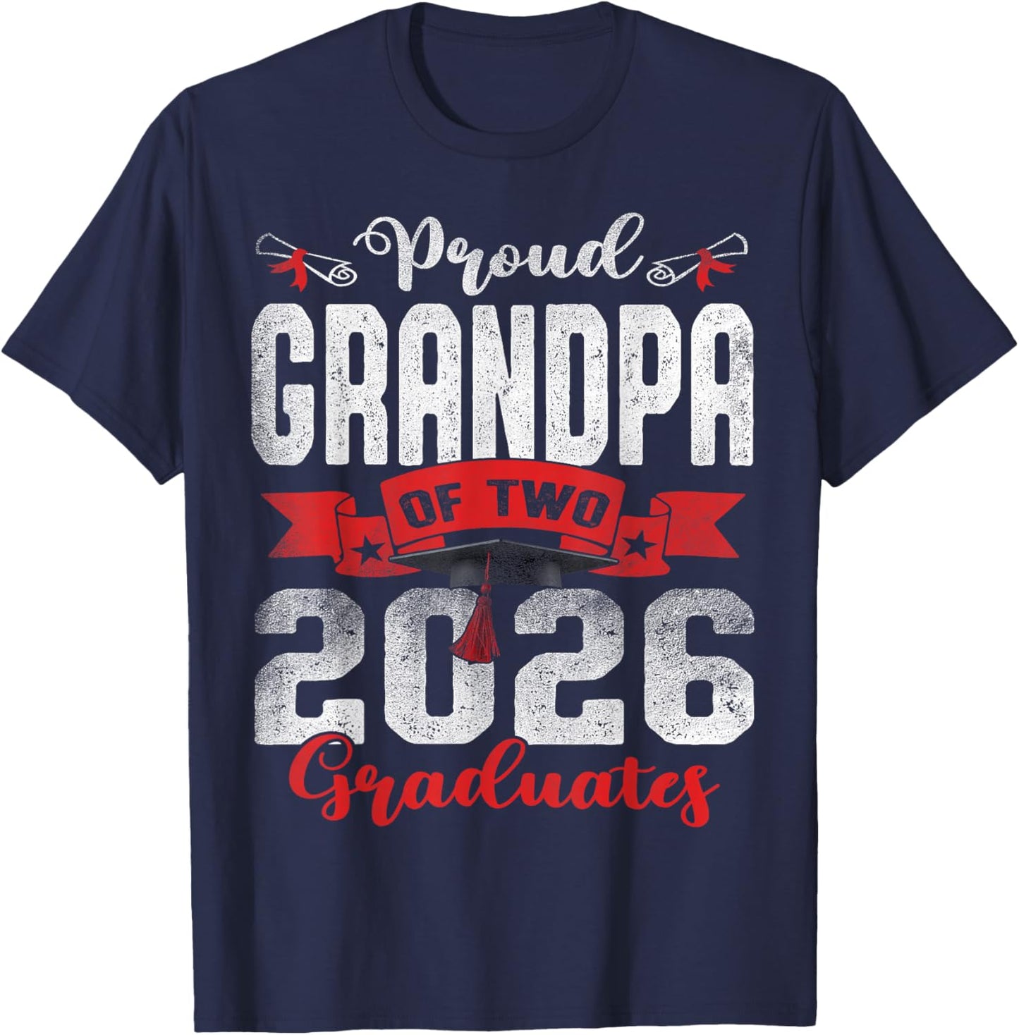 Proud Grandpa of Two 2026 Graduates Twins Graduation T-Shirt - T-Shirt | Navy
