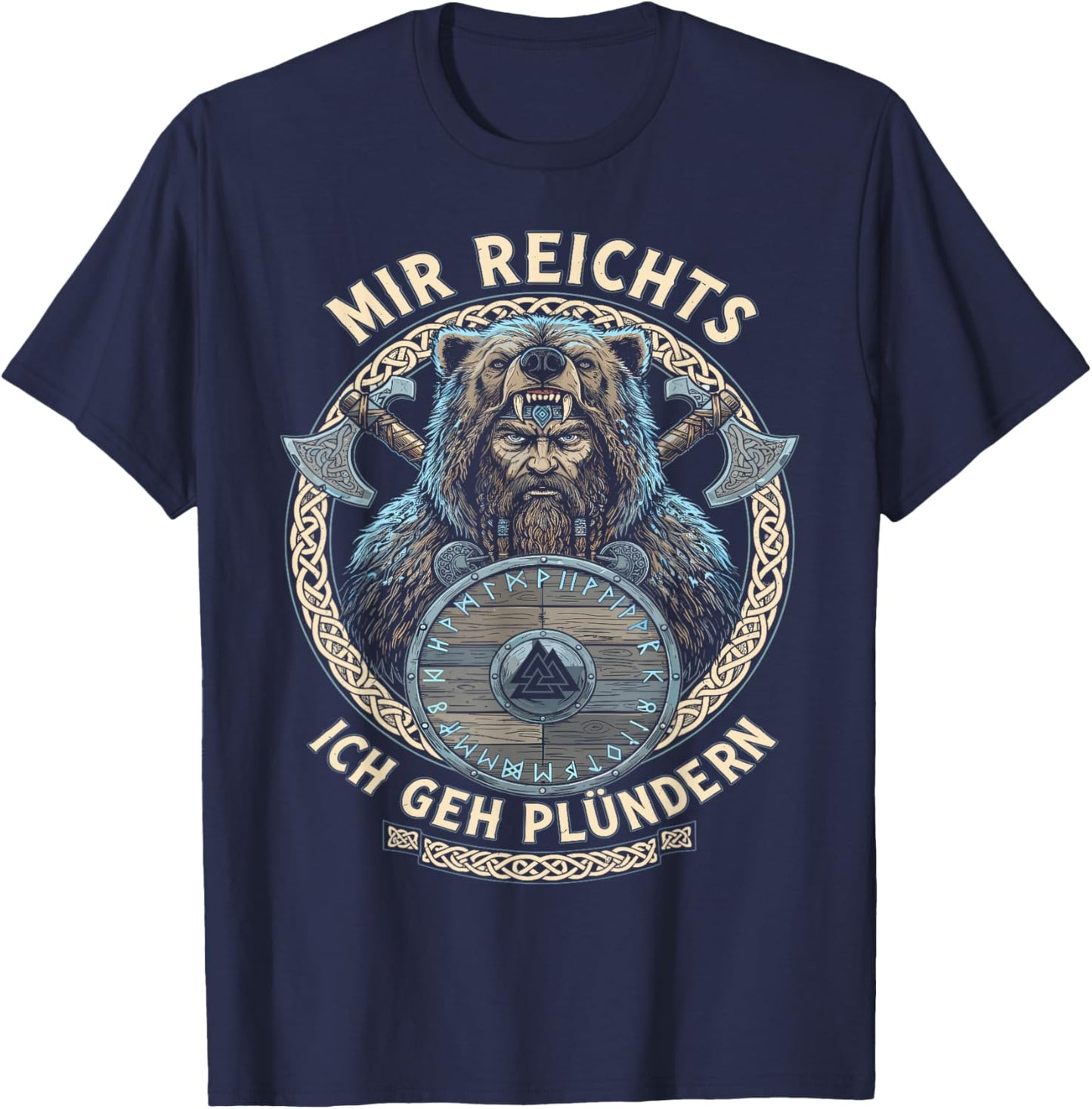 Viking Warrior Saying Mir Reichts Ich GEH Plündern Viking T-Shirt - T-Shirt | Navy