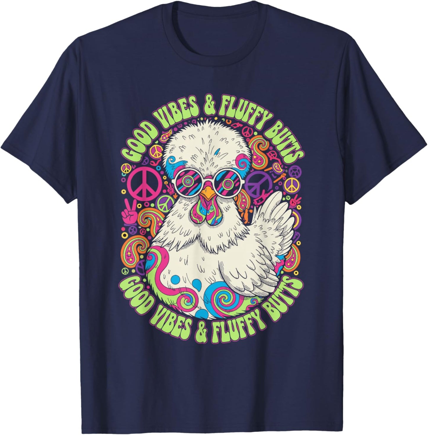 Chicken Lover Fluffy Butt Vibes Animal Humor T-Shirt - T-Shirt | Navy