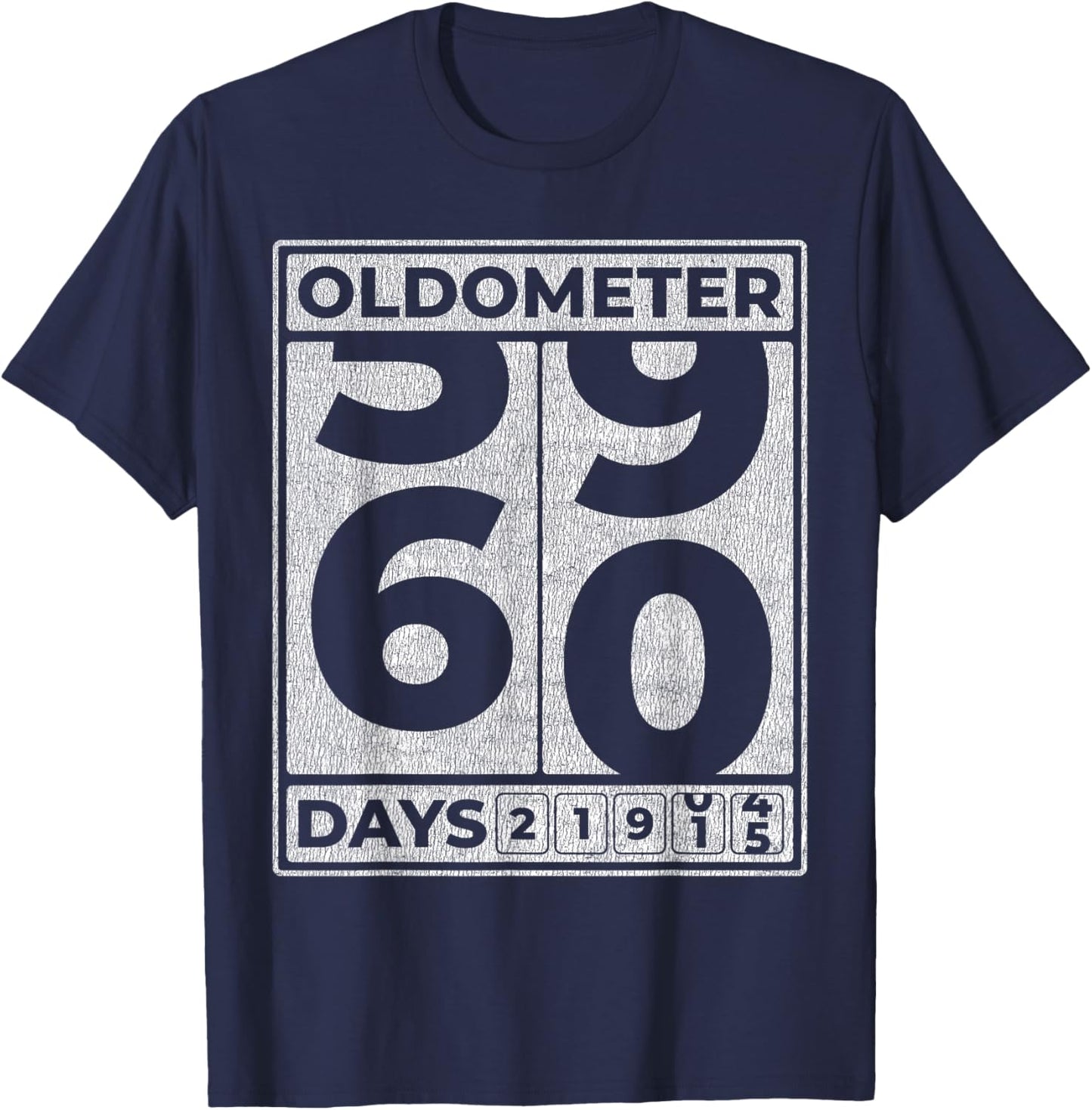 Oldometer 60 Funny 60th Birthday Gift T-Shirt - T-Shirt | Navy