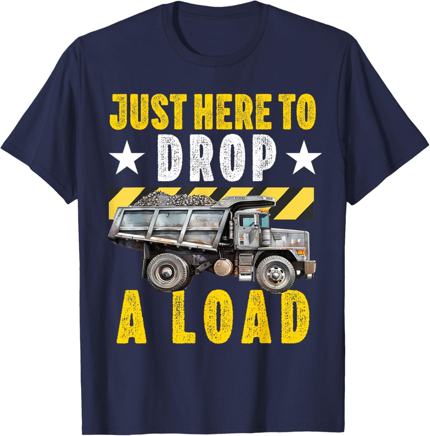 Dump Truck Driver Operator Men Adult Dumping truck Trailer T-Shirt - T-Shirt | Navy