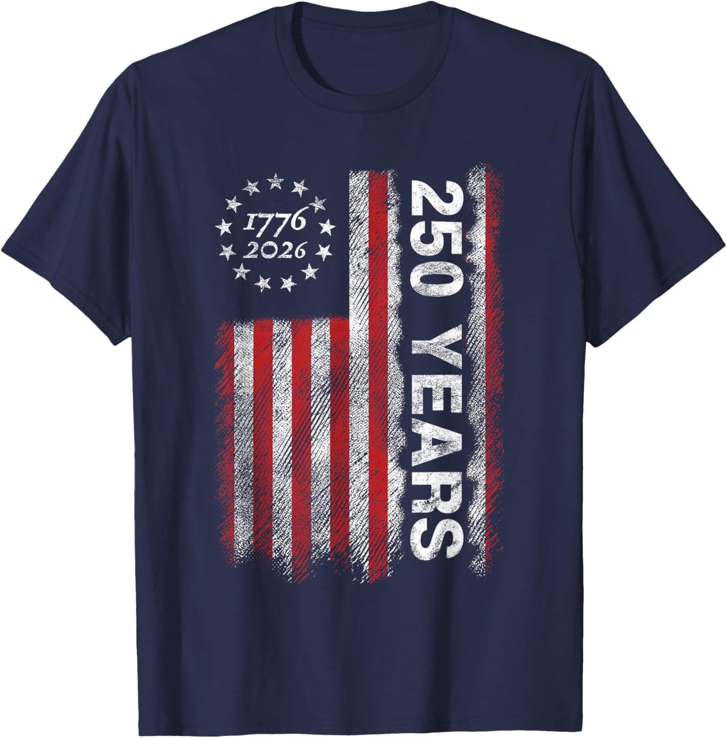 America 250th Anniversary 250 Years Patriotic 4th of July T-Shirt - T-Shirt | Navy