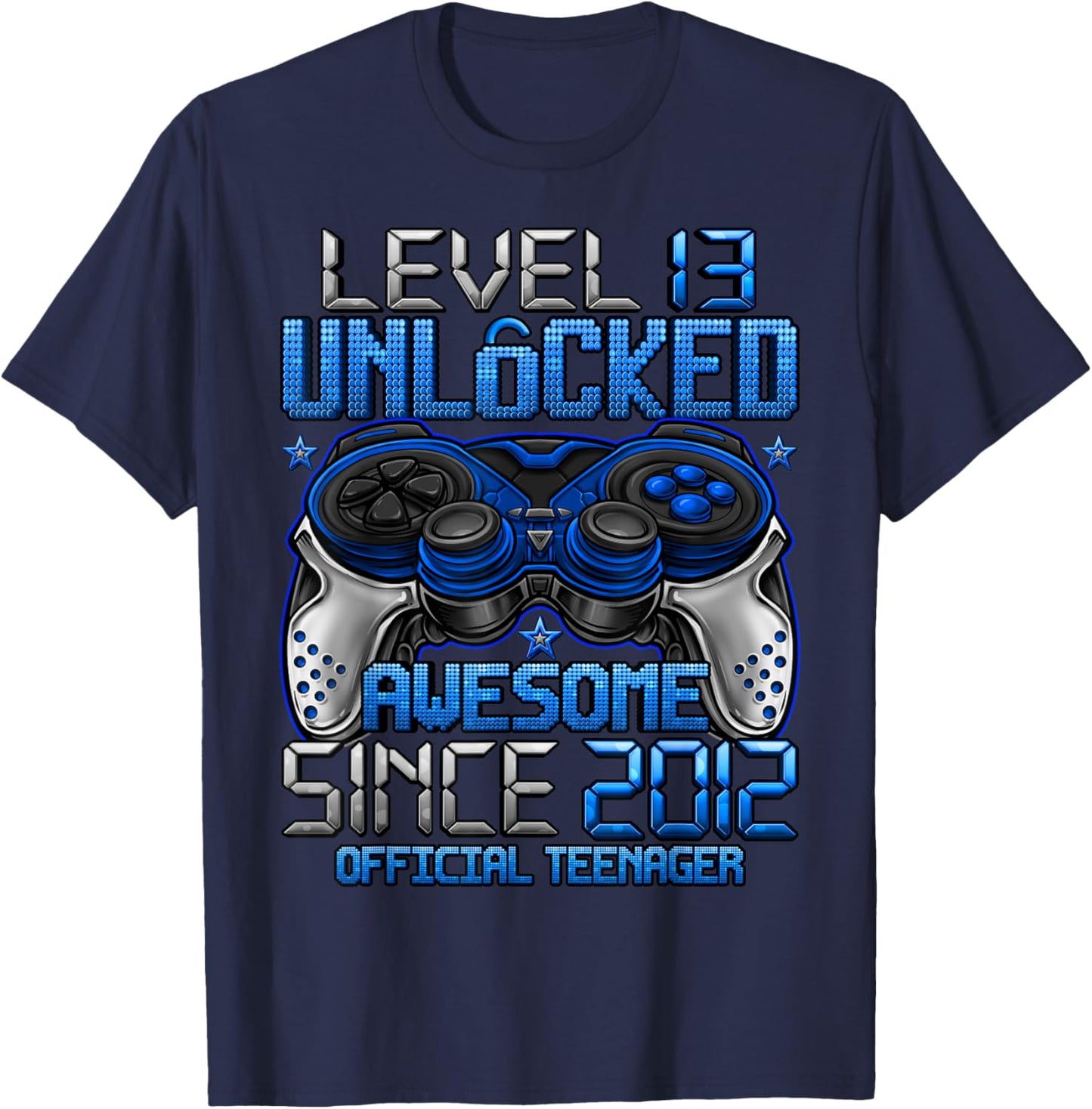 Official Teenager Level 13 Unlocked Gifts 13th Birthday Boy T-Shirt - T-Shirt | Navy