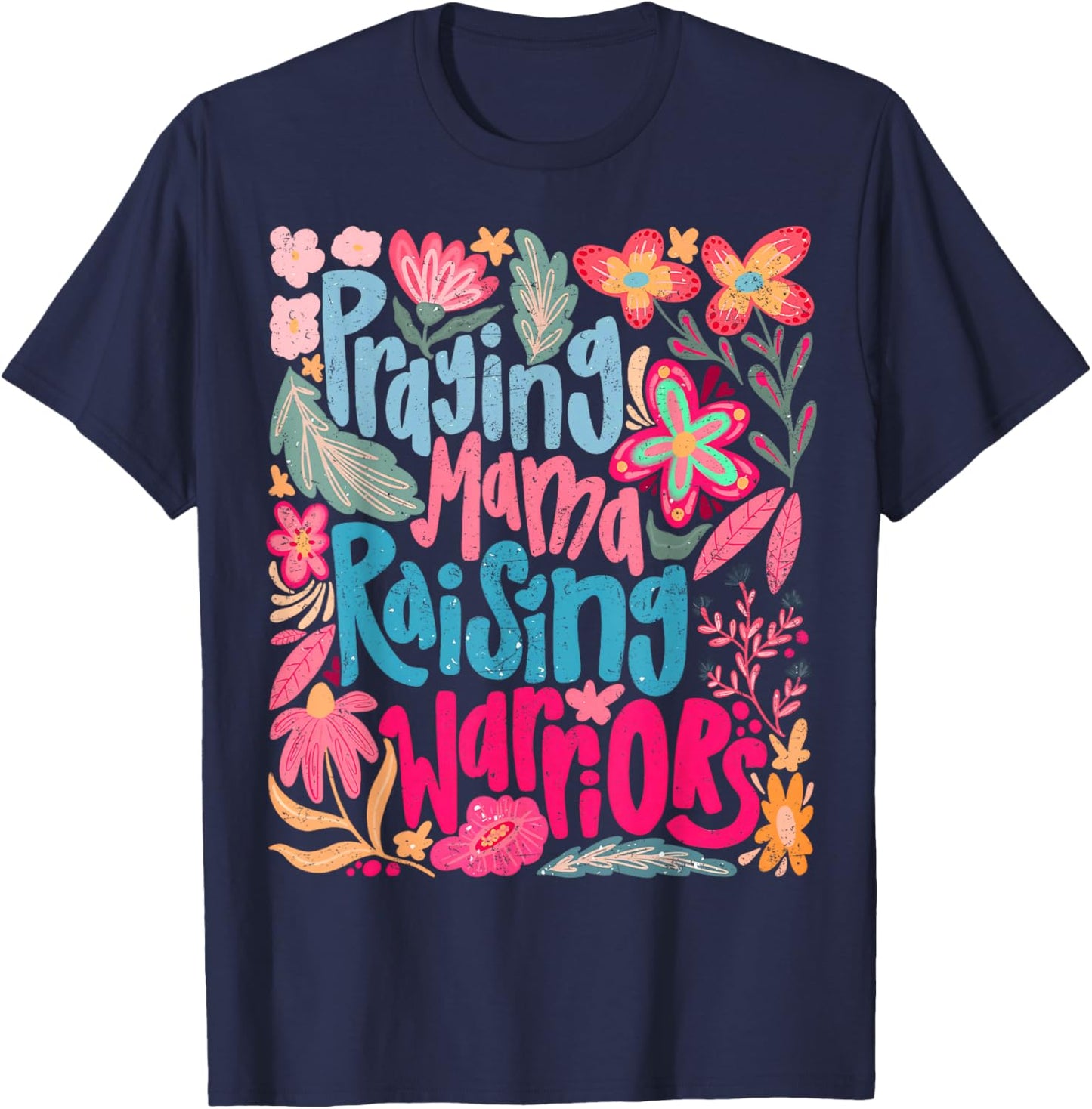 Praying Mama Raising Religious Warriors Mother's Day Christ T-Shirt - T-Shirt | Navy