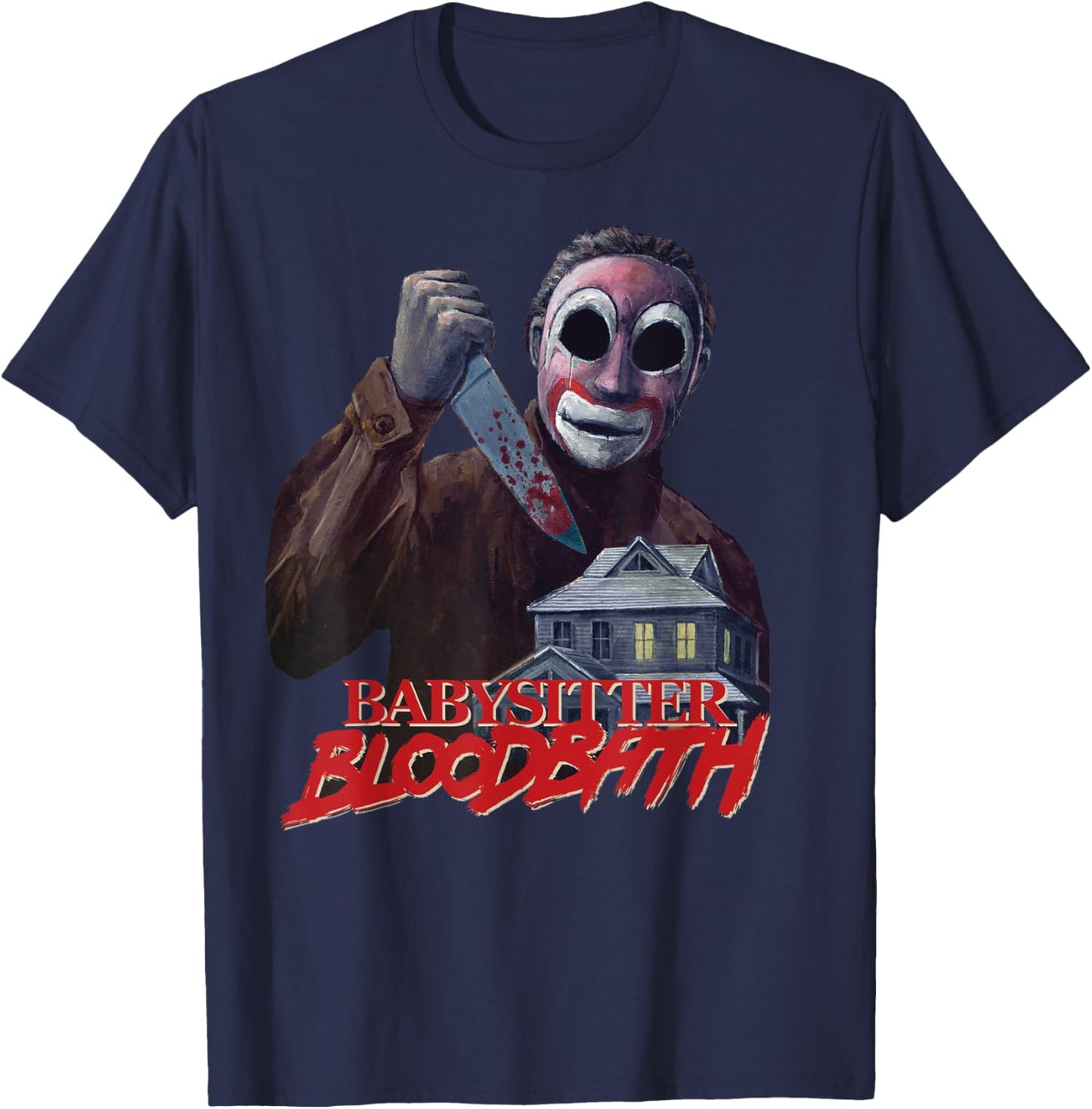 Babysitter Bloodbath Survival Horror Slasher Game Maniac T-Shirt - T-Shirt | Navy