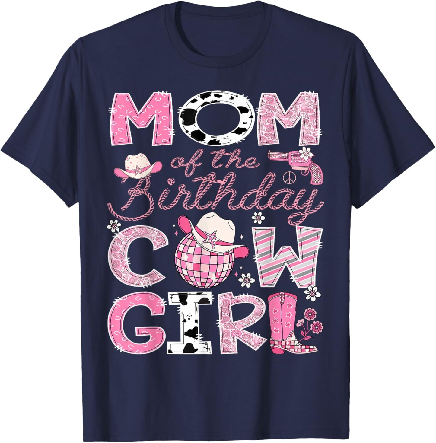 Mom Of The Birthday CowGirl Pink Rodeo Disco T-Shirt - T-Shirt | Navy