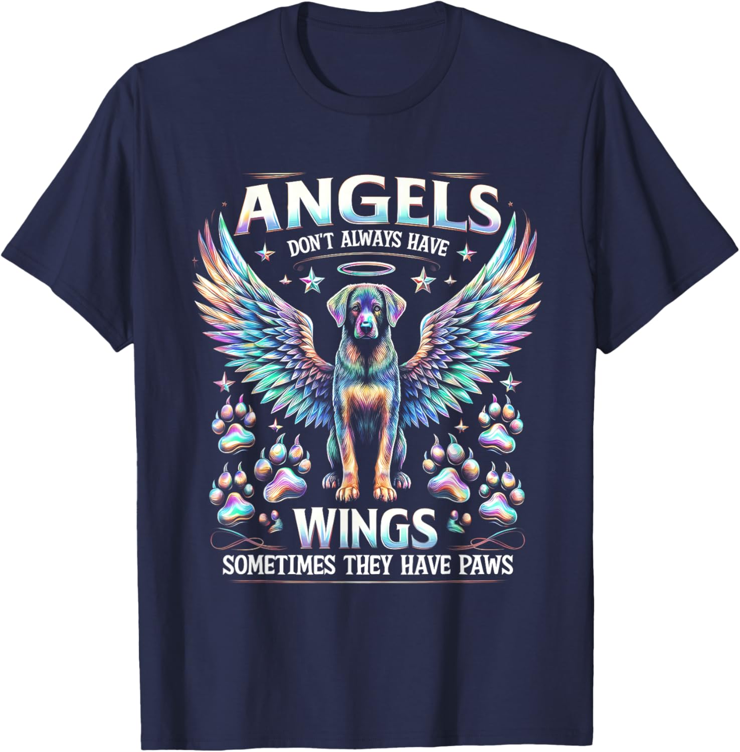 Angels Don't Always Have Wings Sometimes They Have Paws T-Shirt - T-Shirt | Navy