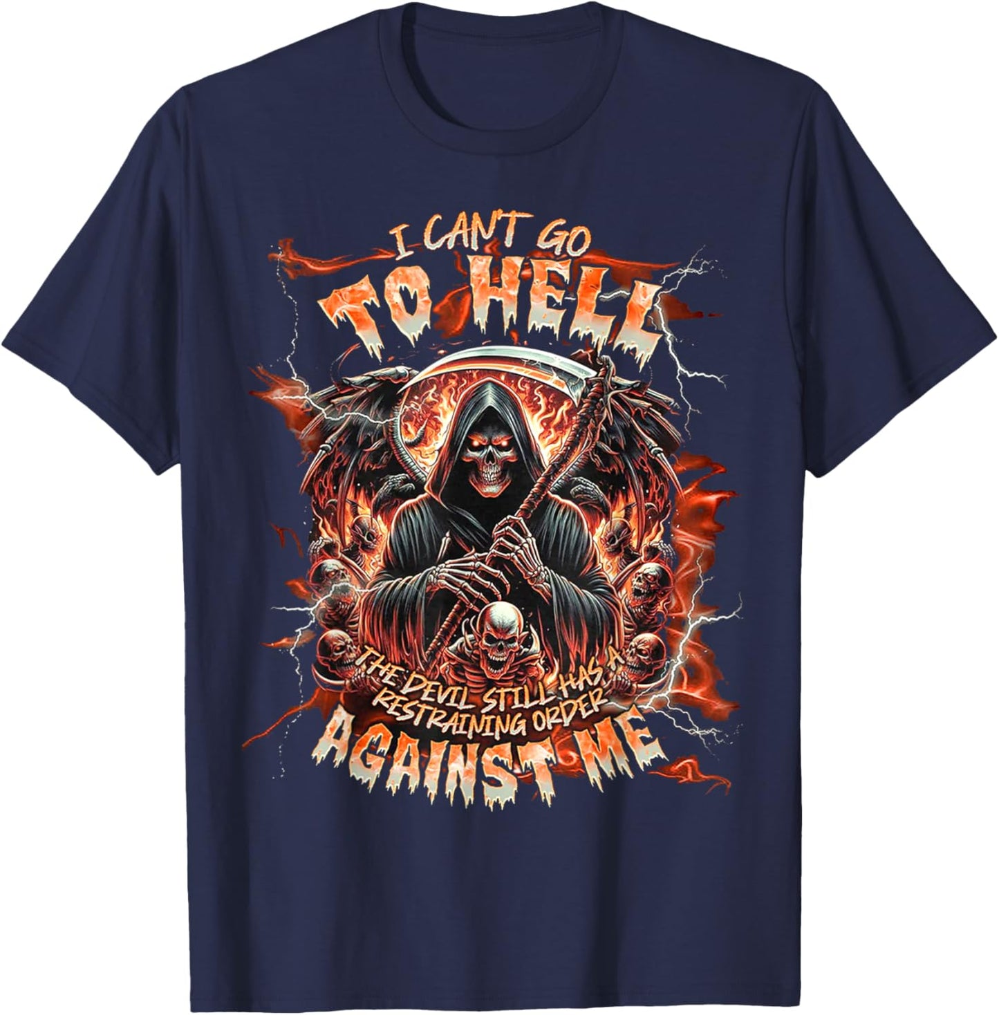 Skull - I Can't Go To Hell The Devil Still Has A Restraining T-Shirt - T-Shirt | Navy