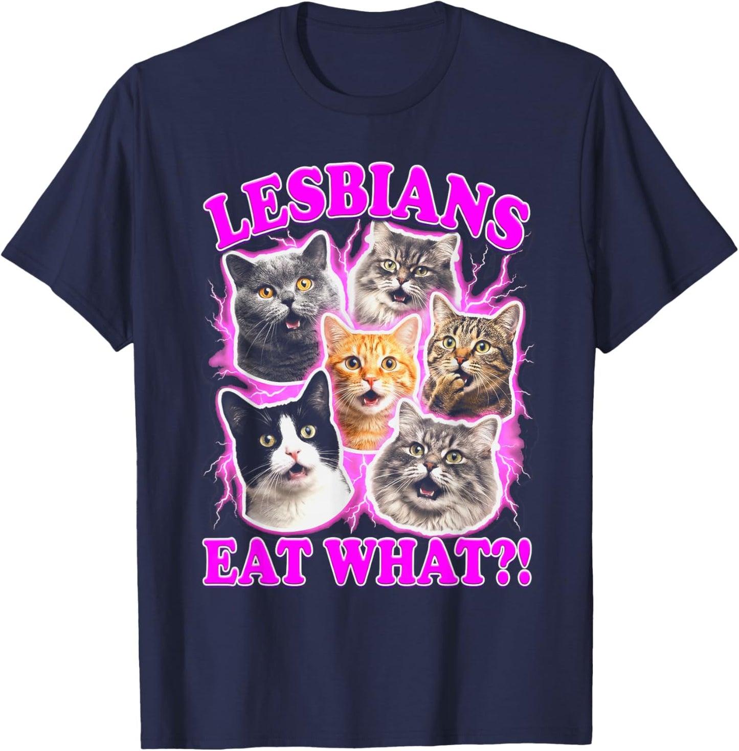 Lesbians Eat What Funny Cat Gay Pride LGBTQ Pun T-Shirt - T-Shirt | Navy