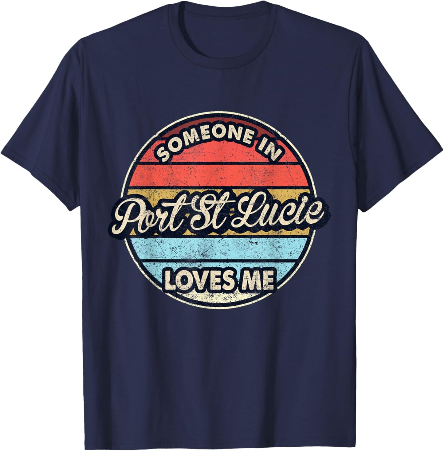 Someone In Port St Lucie Loves Me City US USA T-Shirt - T-Shirt | Navy