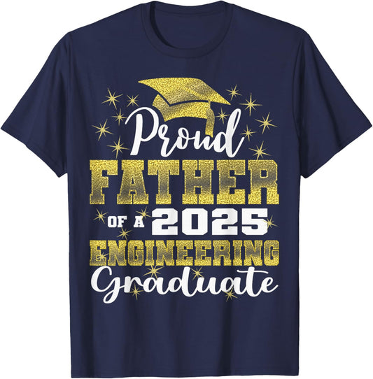 Super Proud Father of 2025 Engineering Graduate Family T-Shirt - T-Shirt | Navy