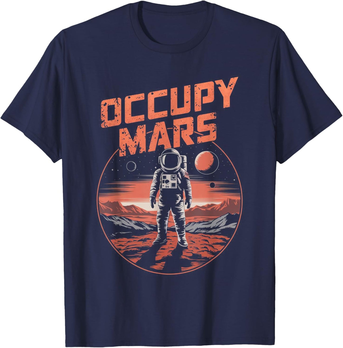 Retro Occupy Mars Space Explorer Design for Astronomy Fans T-Shirt - T-Shirt | Navy