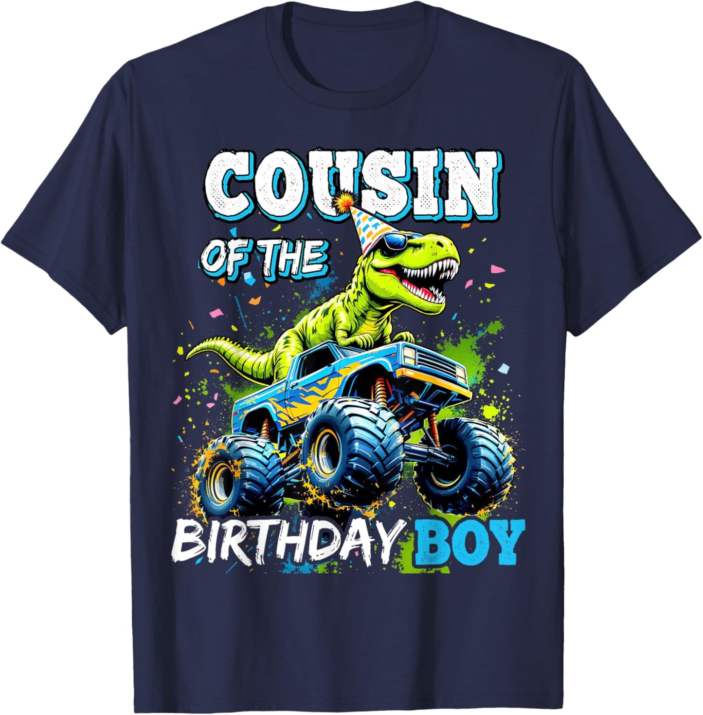 Cousin of the Birthday Boy Monster Truck Dinosaur Party T-Shirt - T-Shirt | Navy