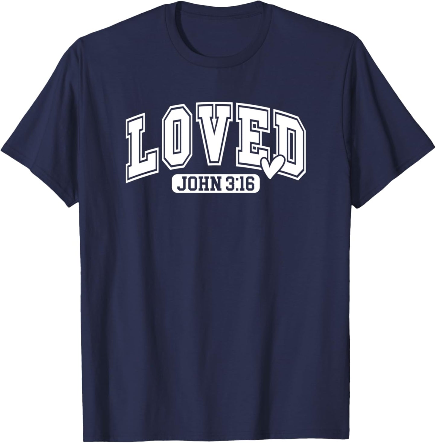 John 316 John 3 16 Loved Bible Jesus T-Shirt - T-Shirt | Navy