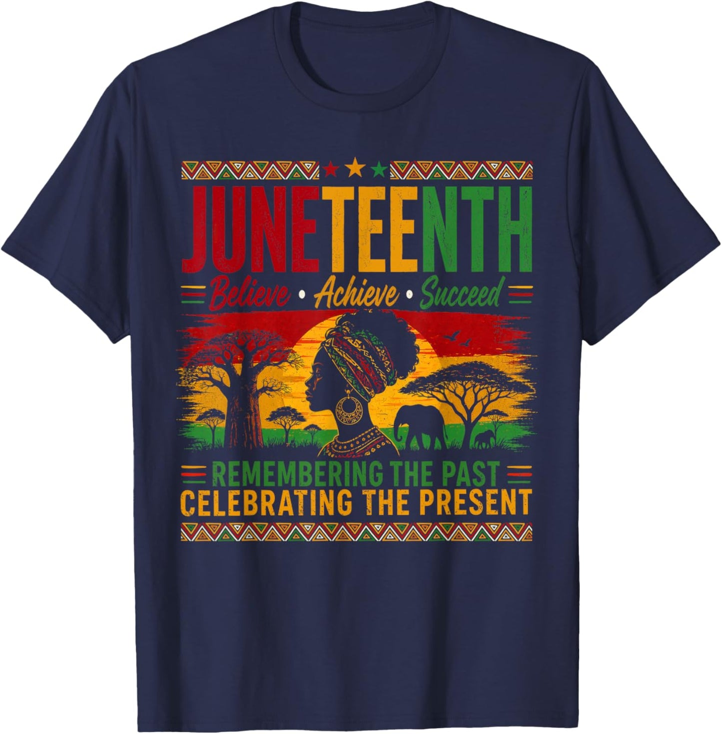Juneteenth 1865 Believe Succeed Remembering The Past African T-Shirt - T-Shirt | Navy