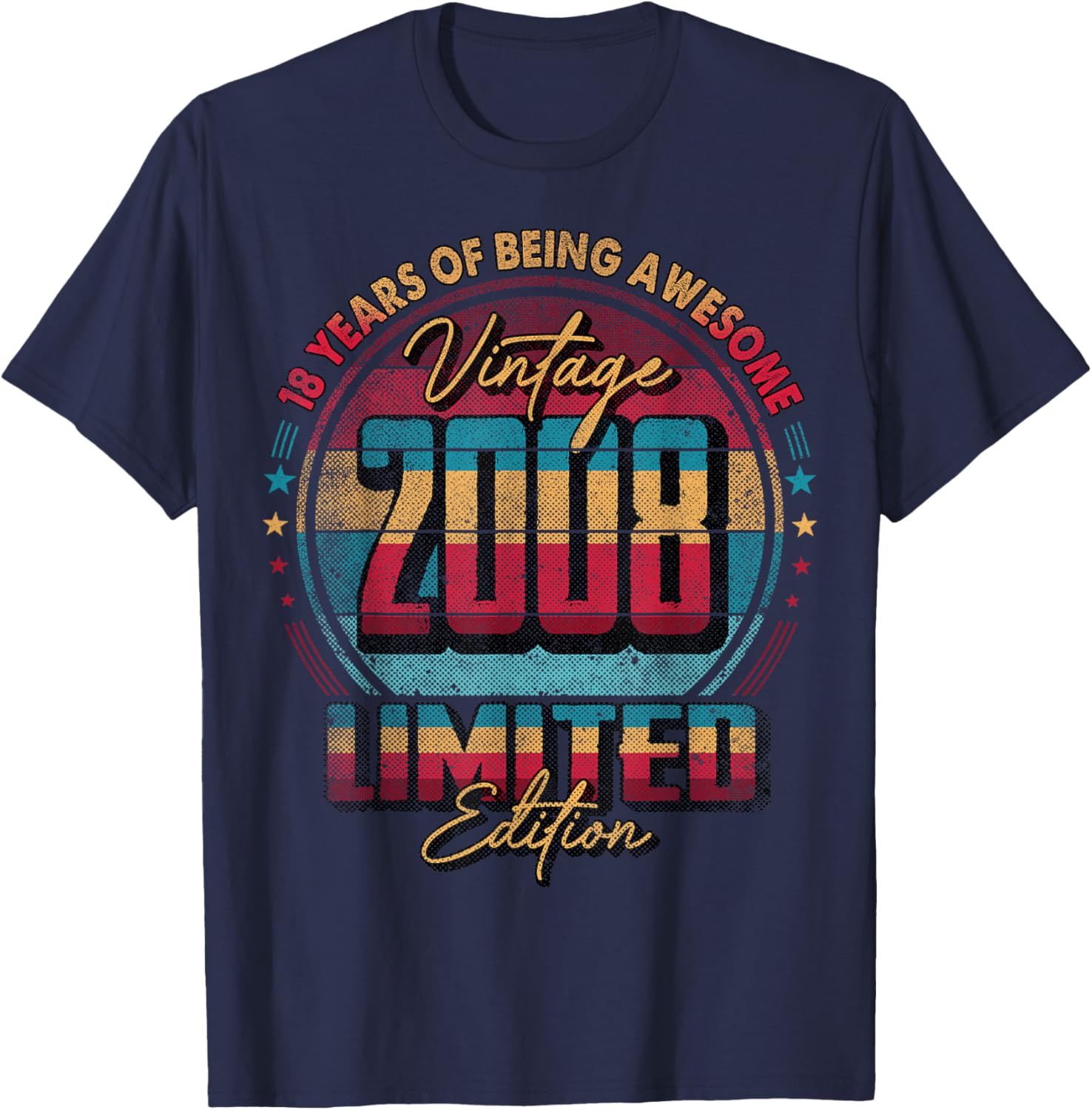 Vintage 2008 Limited Edition Shirt 18 Year Old 18th Birthday T-Shirt - T-Shirt | Navy