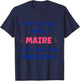 Humour Passer à côté d'une Maire départ Maire Manche Longue T-Shirt - T-Shirt | Navy