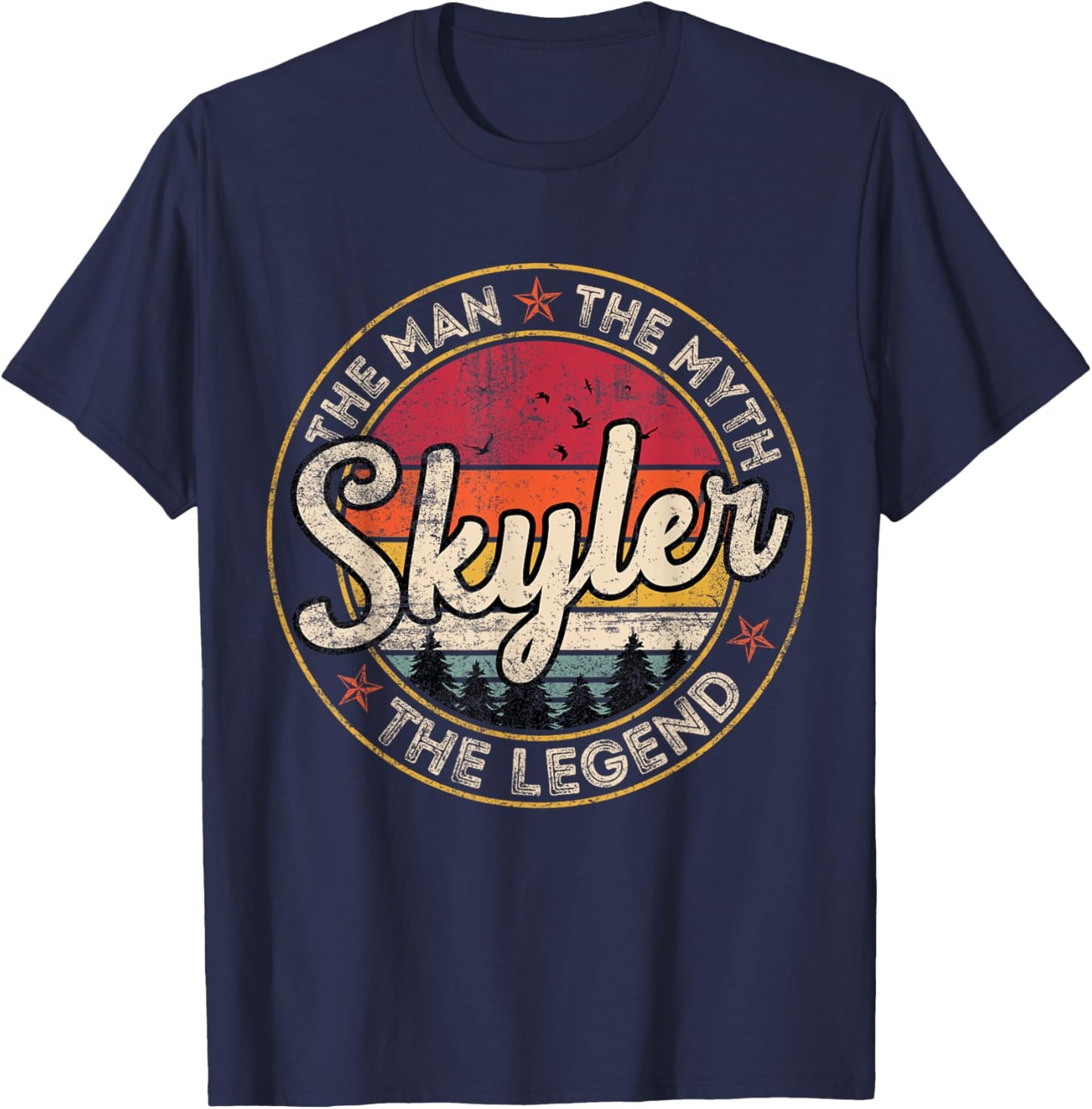 Skyler The Man The Myth The Legend Personalized Name T-Shirt - T-Shirt | Navy