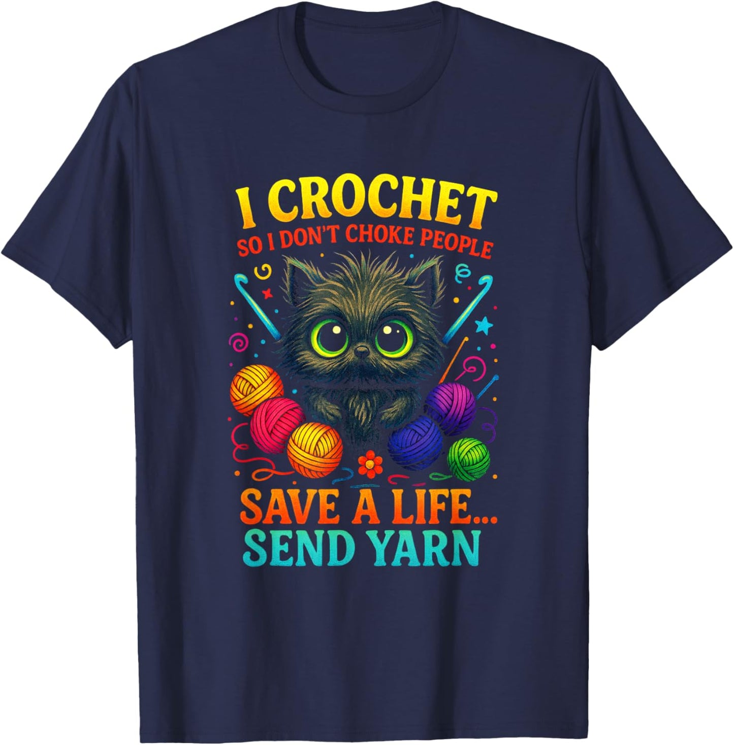 I Crochet - Funny Cat Yarn Life Saver T-Shirt - T-Shirt | Navy